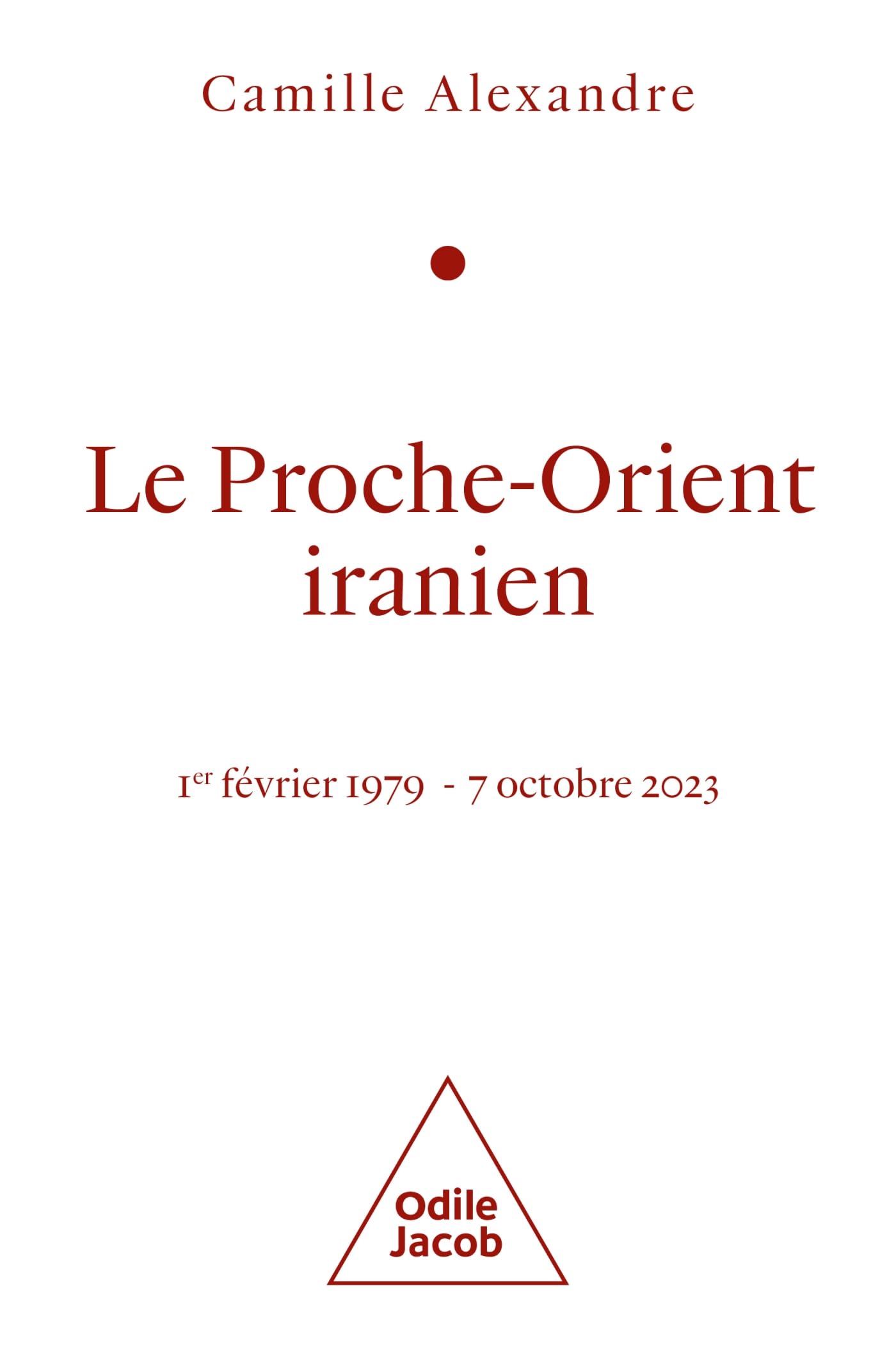 Le Proche-Orient iranien: 1er février 1979 - 7 octobre 2023