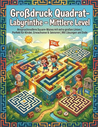 Großdruck Quadrat-Labyrinthe – Mittlere Level: Anspruchsvollere Square-Mazes mit extra großen Linien | Perfekt für Kinder, Erwachsene & Senioren | Mit Lösungen am Ende