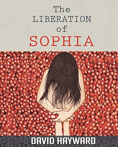 The Liberation of Sophia The Liberation of Sophia