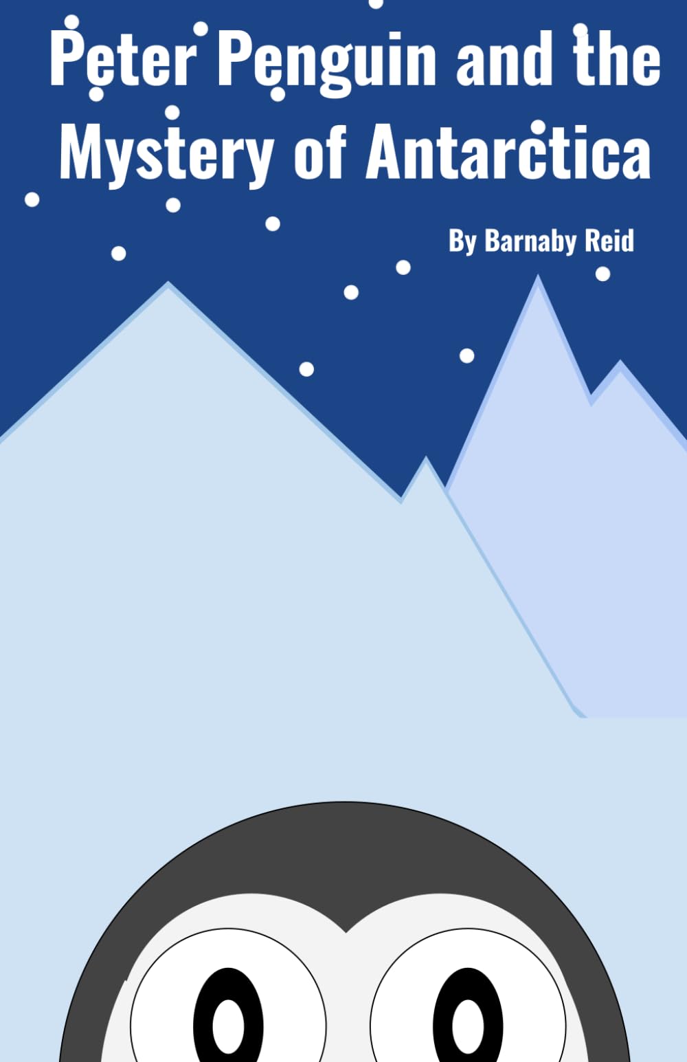 Peter Penguin and the Mystery of Antarctica