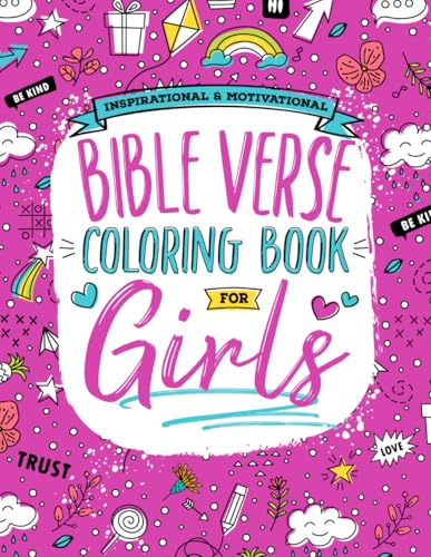 Inspirational & Motivational Bible Verse Coloring Book for Girls: Over 35 Beautiful...