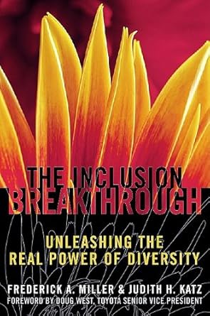 Inclusion Breakthrough: Unleashing the Real Power of Diversity (English