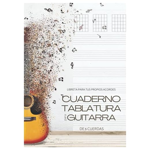 Cuaderno tablatura para guitarra de 6 cuerdas - Libreta para tus propios acordes: Bloc de música para escribir en diagramas de acordes y tablaturas A4