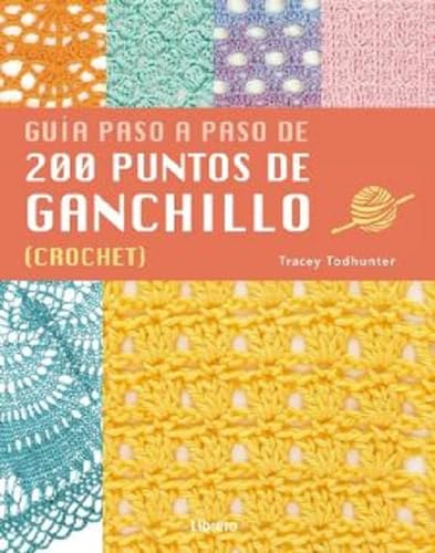 Guía paso a paso de 200 puntos de ganchillo (Crochet). (COSTURA/PUNTO/GANCHILLO)
