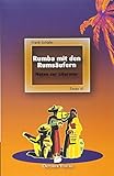 Rumba mit den Rumsäufern.: Der rasende Rezensent 2 - Frank Schäfer 