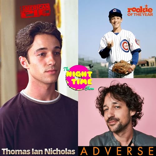#198: Thomas Ian Nicholas- ROOKIE OF THE YEAR, AMERICAN PIE, ADVERSE