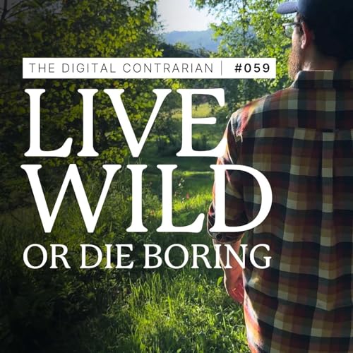 『TDC 059: Live Wild or Die Boring (Part 1)』のカバーアート