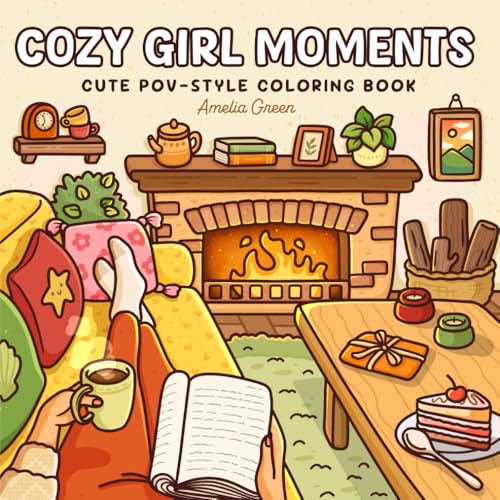 Cozy Girl Moments: Cute POV-Style Coloring Book for Adults and Teens Featuring Everyday Girly Activities for Relaxation (The Cozy Girl Series) image 3