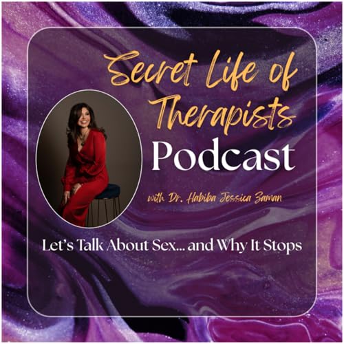 Let&rsquo;s Talk About Sex&hellip; and Why It Stops