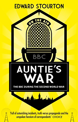 Télécharger Auntie's War: The BBC during the Second World War Livre eBook France