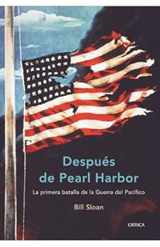 Hardcover Después de Pearl Harbor: La primera batalla de la Guerra del Pacífico [Spanish] Book