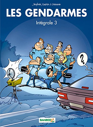 LES GENDARMES T5- T6 SPECIAL 15 ANS LES GENDARMES T5- T6 SPECIAL 15 ANS