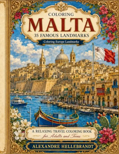 Coloring Malta: 35 Famous Landmarks (Coloring Europe Landmarks)