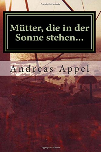 Muetter, die in der Sonne stehen Muetter, die in der Sonne stehen