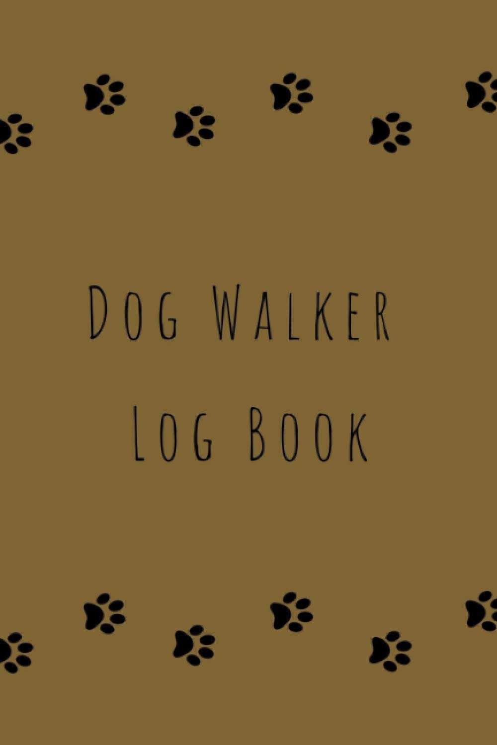 Dog Walker Log Book: Notebook Journal for tracking dog walking
