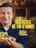  Les fêtes de fin d\'année avec Jamie Oliver