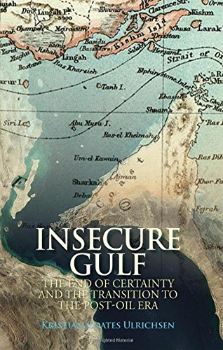 Insecure Gulf: The End of Certainty and the Transition to the Post-oil Era