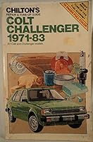 Chilton's Repair and Tune Up Guide Colt Challenger 1971-83: All Colt and Challenger Models (Chilton's Repair Manual (Model Specific)) 0801973430 Book Cover