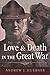 Love and Death in the Great War