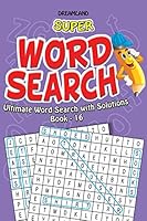 Super Word Search Part - 16 [Paperback] [Jan 01, 2013] Dreamland Publications 9350890704 Book Cover