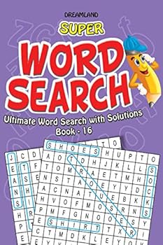 Paperback Super Word Search Part - 16 [Paperback] [Jan 01, 2013] Dreamland Publications Book