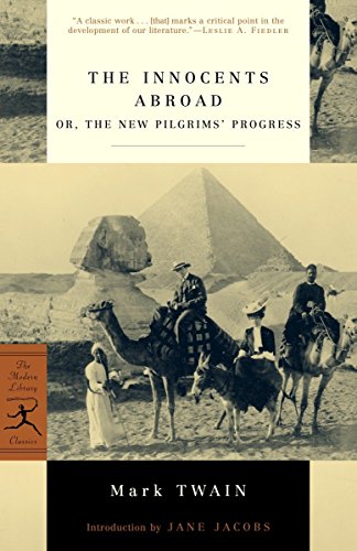 The Innocents Abroad: or, The New Pilgrims' Progress The Innocents Abroad: or, The New Pilgrims' Progress