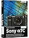 Produktbild Sony A7C: Das umfangreiche Praxisbuch zu Ihrer Kamera!