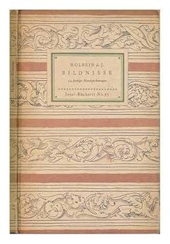 Bildnisse / Hans holbein d. J. ; mit einem Geleitwortvon Wilhelm Waetzoldt