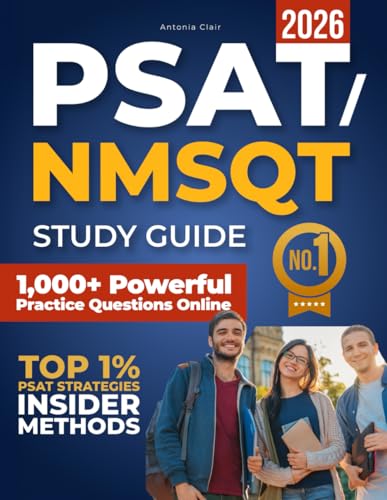 Compare Textbook Prices for PSAT/NMSQT Study Guide: The Fastest Way to Master the Exam - Real Strategies, Smart Practice, and Insider Techniques Used by Top 1% Test- Takers / No Stress, No Wasted Time, Just Results ISBN 9798297548800 by Clair, Antonia