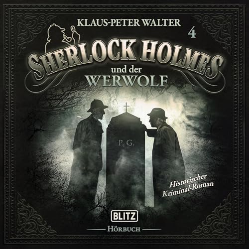 Sherlock Holmes und der Werwolf: Neues von Sherlock Holmes - Die Hörbücher, Folge 4