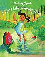 I Don't Like Wearing Shoes 0578831651 Book Cover
