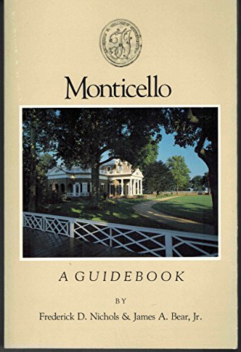 Monticello a Guidebook B009W57EXK Book Cover