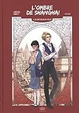 L'OMBRE DE SHANGAI T1...