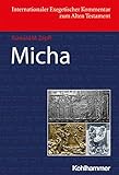  Micha (Internationaler Exegetischer Kommentar zum Alten Testament (IEKAT))