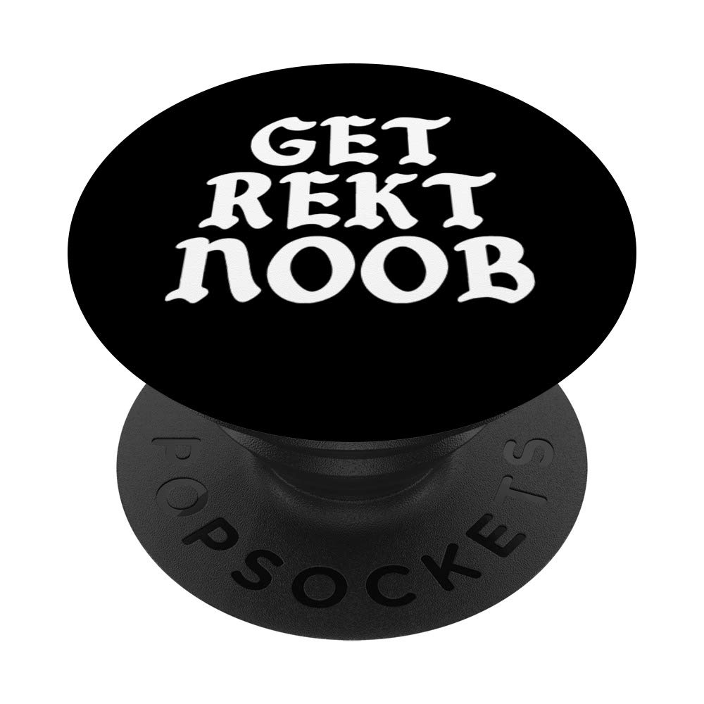 Amazon.com: Get Rekt Noob Video Game Gamer Old School PopSockets PopGrip:  Swappable Grip for Phones & Tablets : Cell Phones & Accessories
