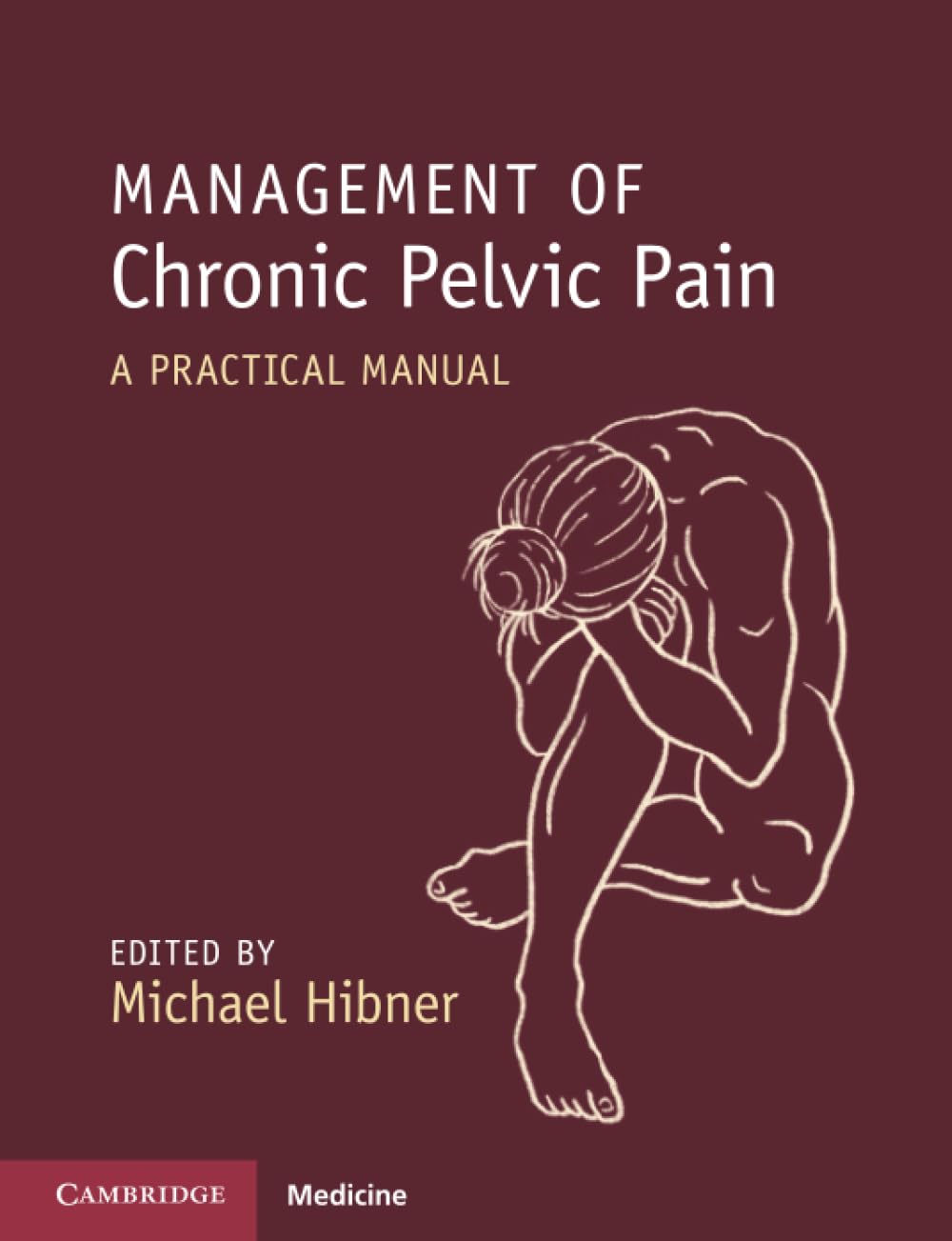 Cambridge University Press Unisex Multicolor Management Of Chronic Pelvic Pain Paperback Book
