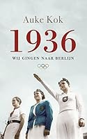 1936: wij gingen naar Berlijn 9400404522 Book Cover