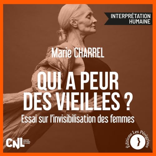 Qui a peur des vieilles ? Audiolibro Por Charrel arte de portada