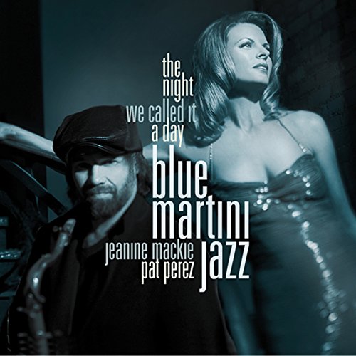 Amazon Music Unlimited Blue Martini Jazz 『The Night We Called It a Day』