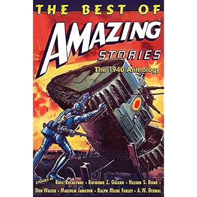 The Best of Amazing Stories: The 1940 Anthology: Special Retro-Hugo Edition
