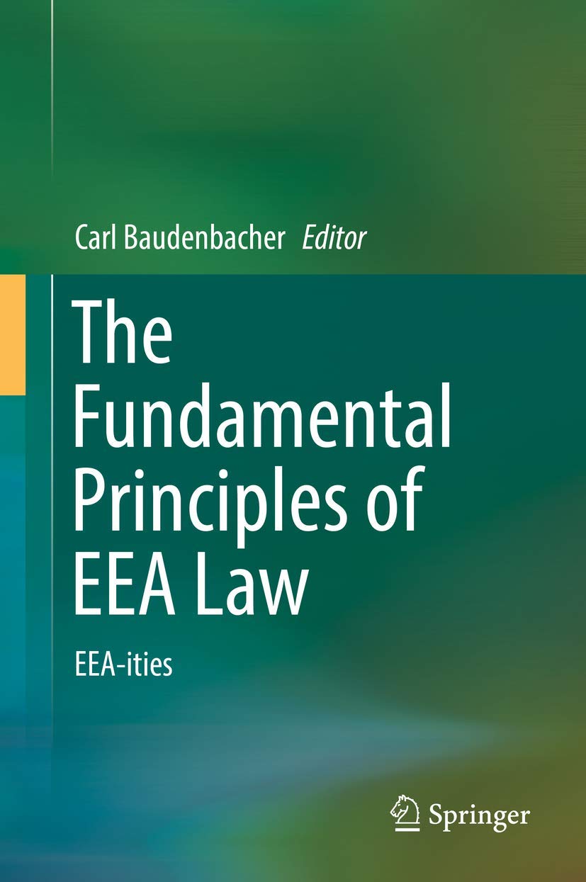 Book cover for The Fundamental Principles of EEA Law: EEA-ities