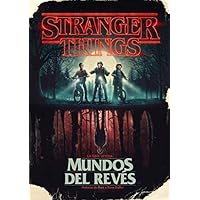 Stranger Things. Mundos del revés: La guía oficial (Música, cine y series)