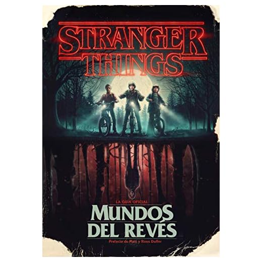 Stranger Things. Mundos del revés: La guía oficial (Música, cine y series)