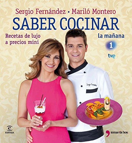 Saber cocinar recetas de lujo a precios mini (FUERA DE COLECCIÓN Y ONE SHOT)