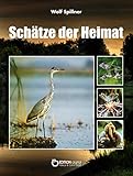 Schätze der Heimat: In Naturschutzgebieten entdeckt und fotografiert (German Edition)