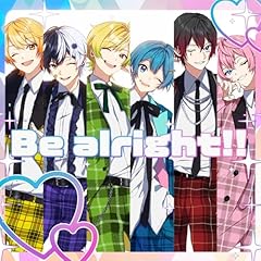 Be alright!! / AMPTAKxCOLORS