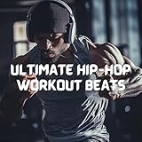  Ultimate Hip-Hop Workout Beats - Energize Your Routine