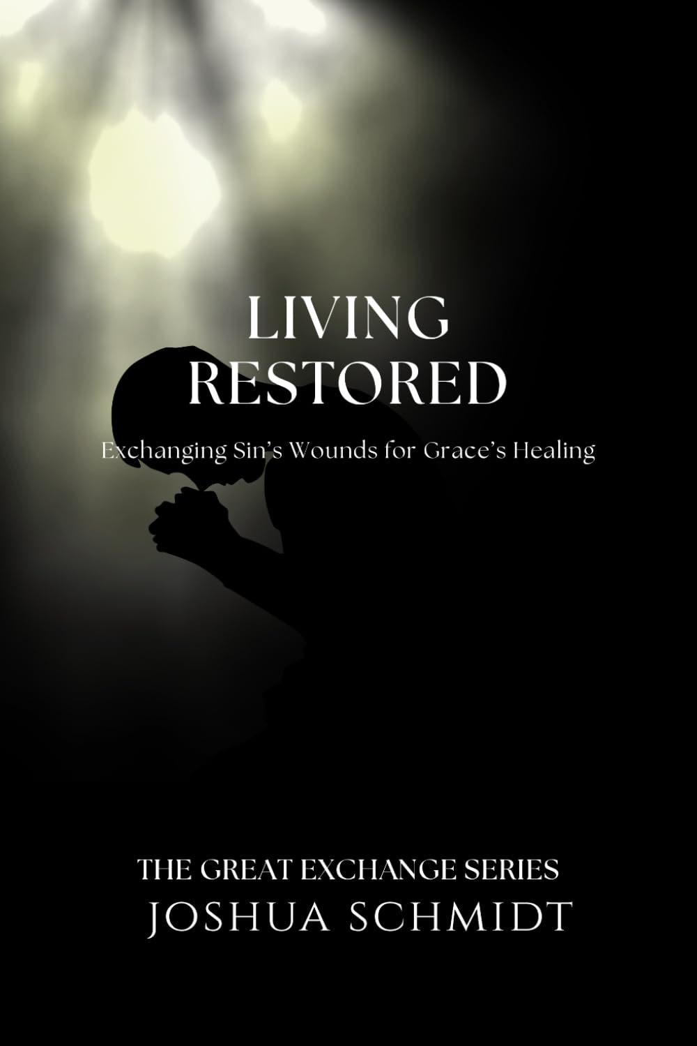 Living Restored: Exchanging Sin’s Wounds for Grace’s Healing      Paperback – September 28, 2025