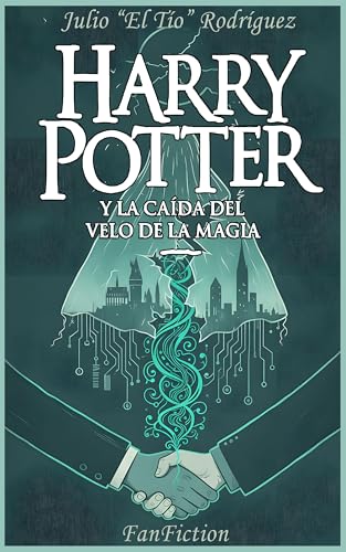 Harry Potter y La Caída del Velo de la Magia