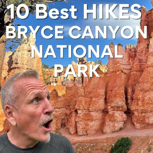 The 10 Best Hikes in Bryce Canyon National Park